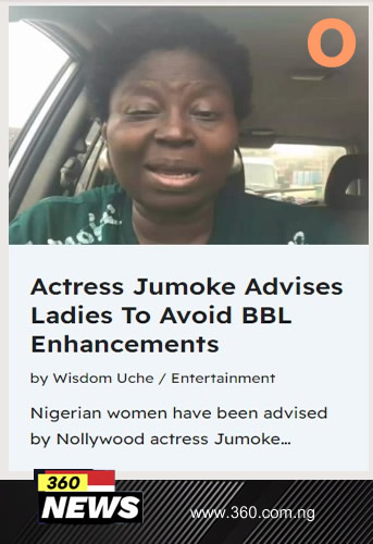 Actress Jumoke Advises Ladies To Avoid BBL Enhancements 