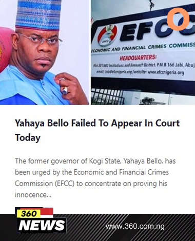 Yahaya Bello Failed To Appear In Court Today