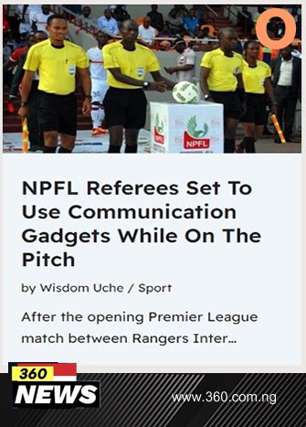 NPFL Referees Set To Use Communication Gadgets While On The Pitch