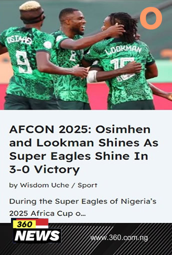 AFCON 2025: Osimhen and Lookman Shines As Super Eagles Shine In 3-0 Victory