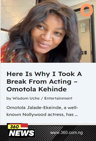 Here Is Why I Took A Break From Acting - Omotola Kehinde