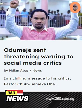 Odumeje sent threatening warning to social media critics