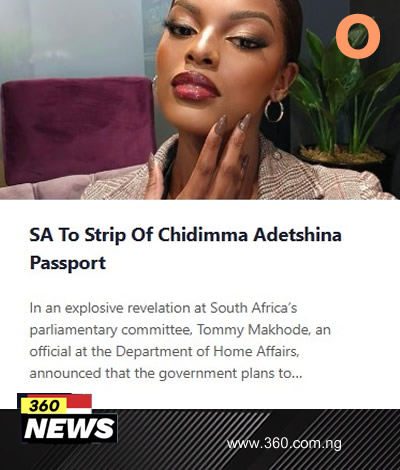 SA To Strip Of Chidimma Adetshina Passport