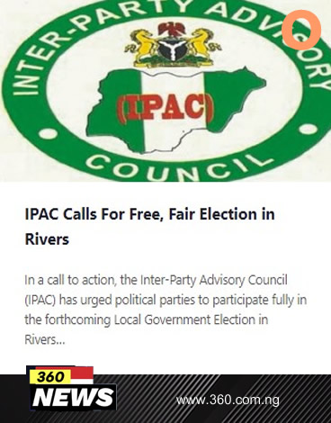 IPAC Calls For Free, Fair Election in Rivers