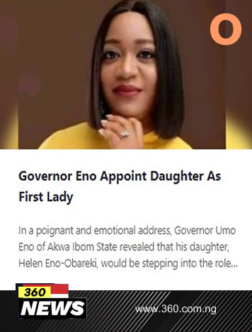 Governor Eno Appoint Daughter As First Lady