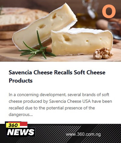 Savencia Cheese Recalls Soft Cheese Products