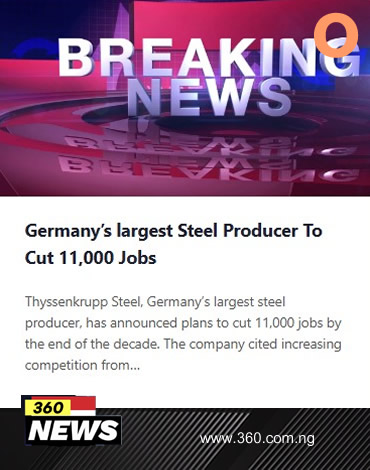 Germany’s largest Steel Producer To Cut 11,000 Jobs