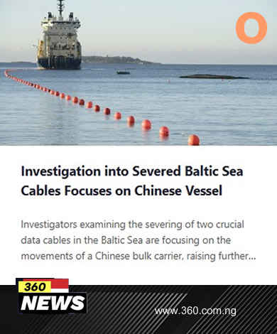 Investigation into Severed Baltic Sea Cables Focuses on Chinese Vessel