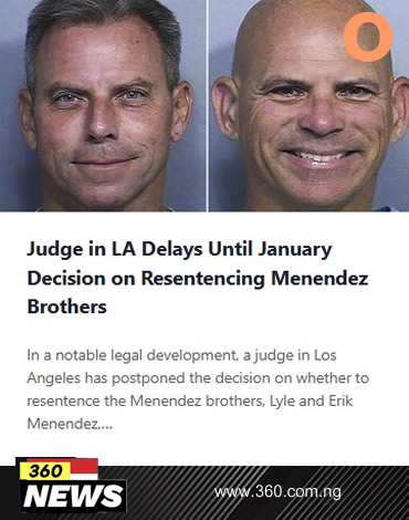 Judge in LA Delays Until January Decision on Resentencing Menendez Brothers